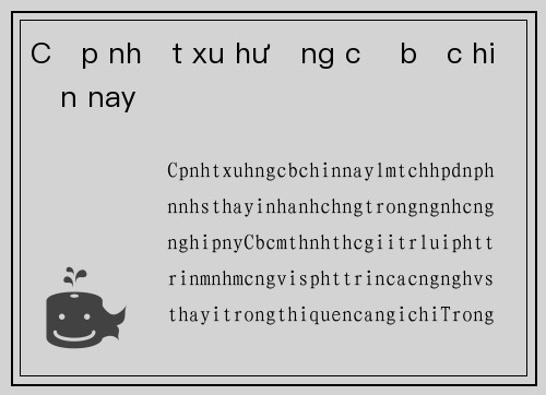 Cập nhật xu hướng cờ bạc hiện nay
