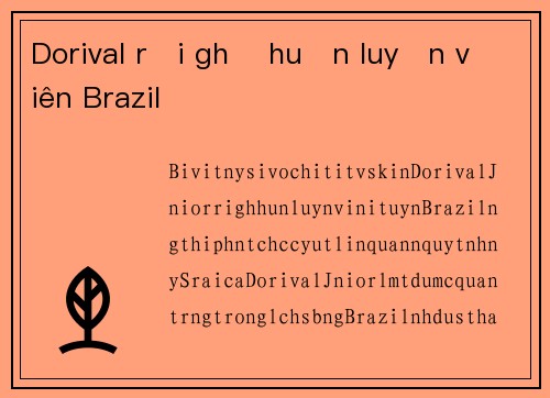 Dorival rời ghế huấn luyện viên Brazil