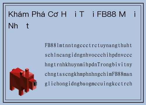 Khám Phá Cơ Hội Tại FB88 Mới Nhất