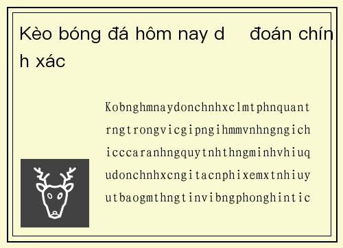 Kèo bóng đá hôm nay dự đoán chính xác