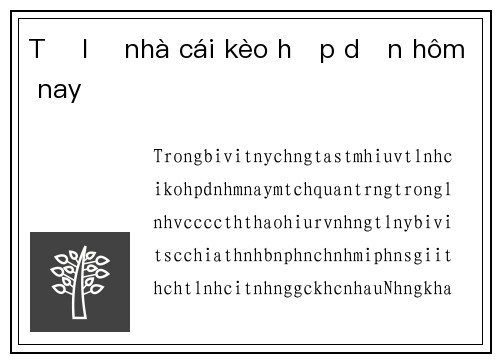 Tỷ lệ nhà cái kèo hấp dẫn hôm nay