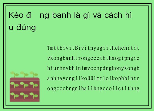 Kèo đồng banh là gì và cách hiểu đúng