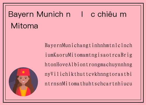 Bayern Munich nỗ lực chiêu mộ Mitoma